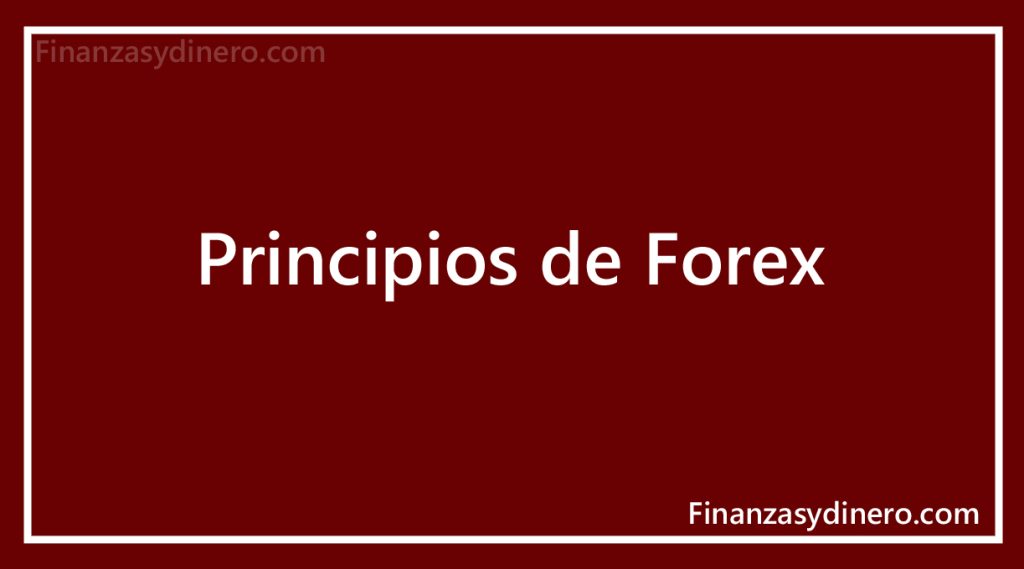Principios de Forex