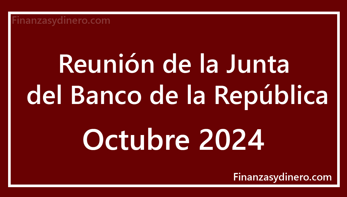 banco de la republica Reunión octubre 2024 tasa de interés