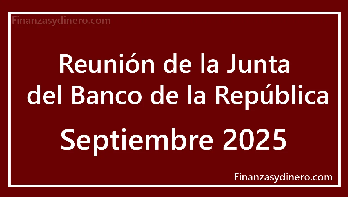 Banco de la Republica Reunión septiembre 2025 tasa de interés