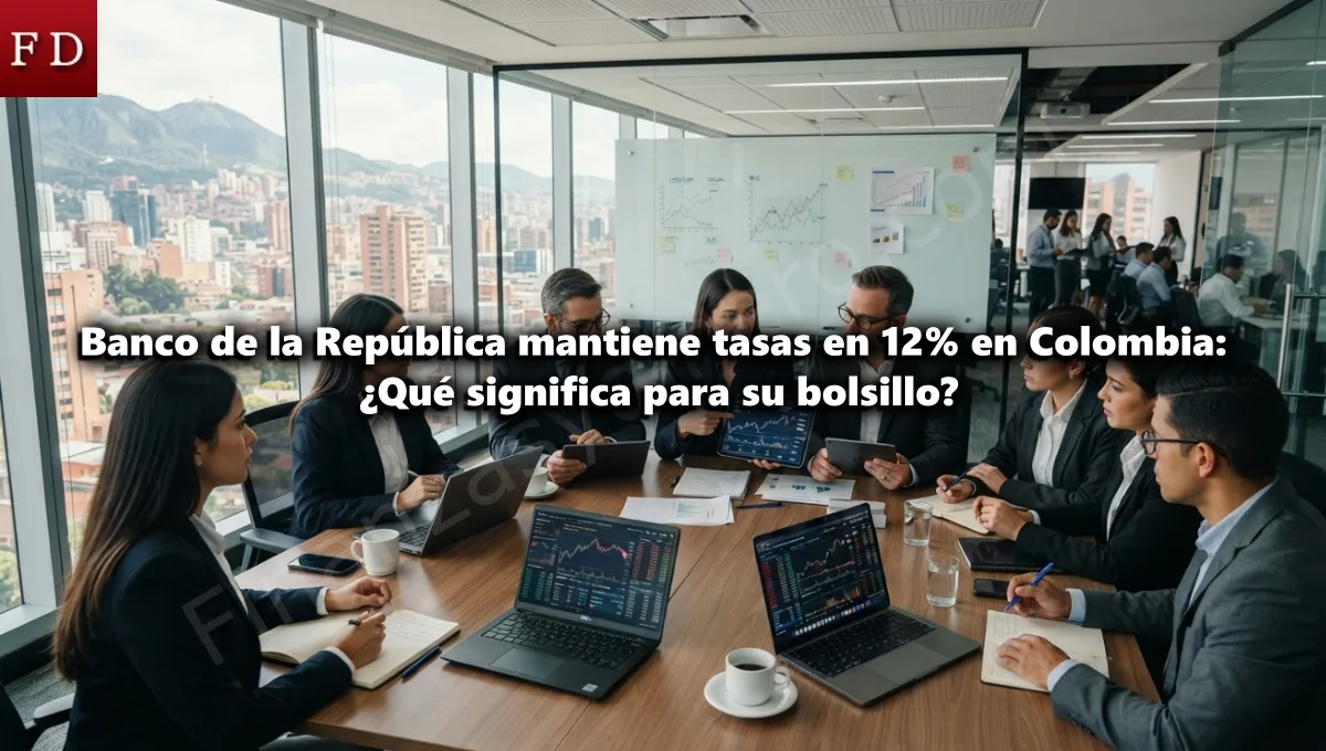 Banco de la República mantiene tasas en 12% en Colombia Qué significa para su bolsillo